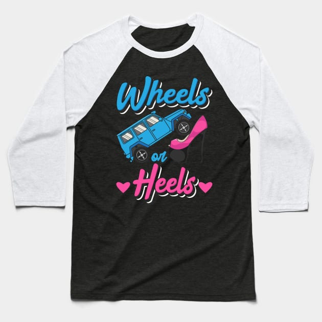 Wheels Or Heels Gender Reveal Baseball T-Shirt by maxcode